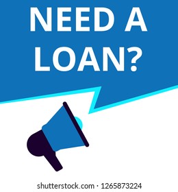 Word, writing Need A Loan Question. Vector illustration