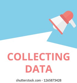 Word writing text Collecting Data. Vector illustration