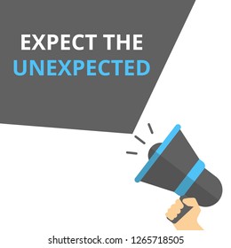 Word writing text Expect The Unexpected. Vector illustration