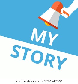 Word writing text My Story.. Vector illustration