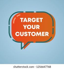 Word writing text Target Your Customer. Business concept  - Illustration