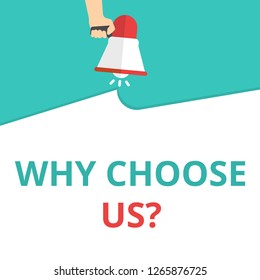 Word writing text Why Choose Us question. Vector illustration