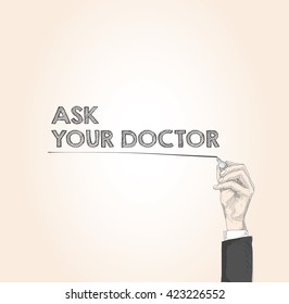 word written by hand ASK YOUR DOCTOR