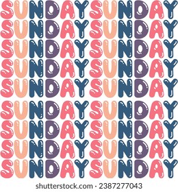 The word “Sunday” is written in a playful, bubble-like font with colors pink, orange, and purple can be used for wrapping paper or background design. Vector
