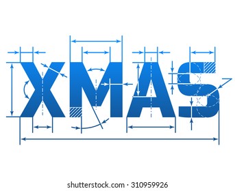 Word XMAS with dimension lines. Element of blueprint drawing in shape of Christmas. Vector illustration