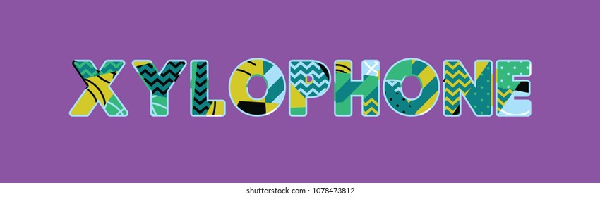 The word XYLOPHONE concept written in colorful abstract typography. Vector EPS 10 available.