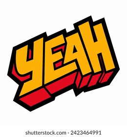 The word YEAH in street art graffiti lettering vector image style on a white background.