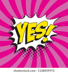 word yes! in retro comic speech bubble with halftone dotted shadow on colorful background