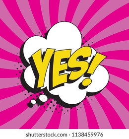 word yes! in retro comic speech bubble with halftone dotted shadow on colorful background
