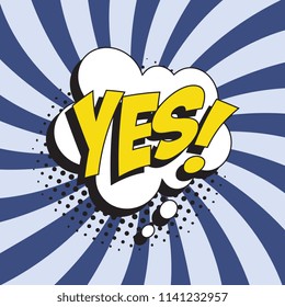 word yes! in retro comic speech bubble with halftone dotted shadow on colorful background