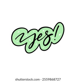 The word yes is visually represented in an appealing combination of green and black colors, set against a clean white background