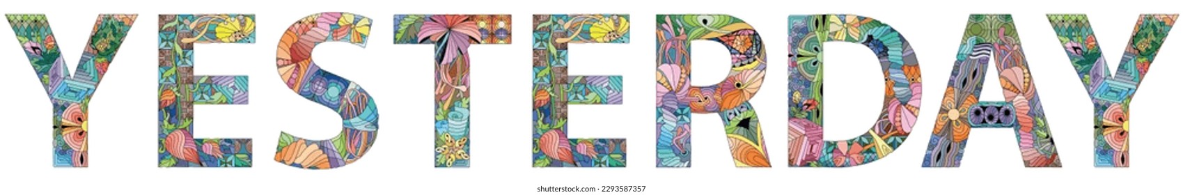 Word Yesterday. Vector decorative zentangle object for any purpose
