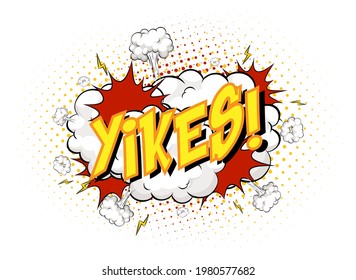 Word Yikes on comic cloud explosion background illustration