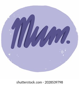 The word you mom on a lilac background with texture. Postcard for mom. Minimalist vector illustration.