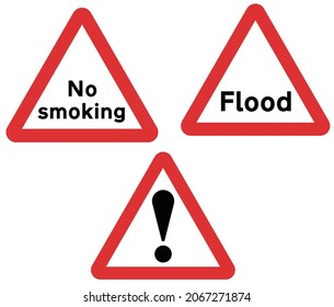 Worded warning sign
(Flood), Worded warning sign
(No smoking), Incident management, road signs in the United Kingdom