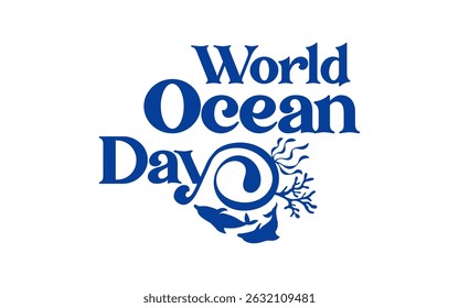 Wordmark world oceans' day background, celebrated every year on June 8th. Poster Design ocean's day. Save ocean. Ocean life vector