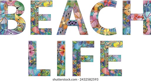 Words BEACH LIFE in the style of abstract hand drawing. Letters with ornament