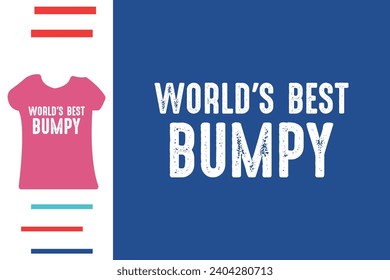 word's best bumpy t shirt design