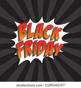 words black friday in retro comic speech bubble with halftone dotted shadow on dark background with radial lines