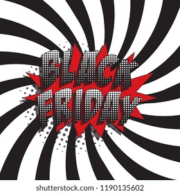 words black friday in retro comic speech bubble with halftone dotted shadow