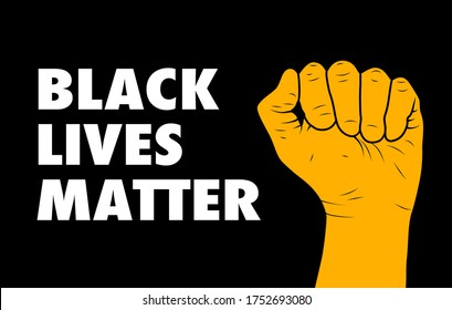 words black lives matter in white letters against a black background with yellow fist to the right