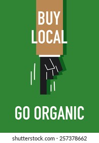 Words BUY LOCAL GO ORGANIC