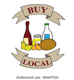 The words Buy Local on banners above and below a selection of food and produce including wine, bread, eggs, milk, cheese and honey