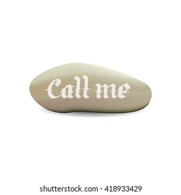 the words "Call me" on a stone
