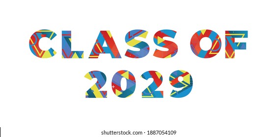 The words CLASS OF 2029 concept written in colorful retro shapes and colors illustration.