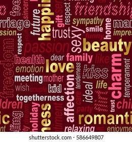 Words collage seamless background. Woman's important feelings, wishes and thoughts theme. Bright red, pink and gold colors.  Vector illustration.