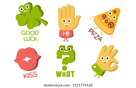 Words and Cute Cartoon Characters with Funny Faces, Good Luck, Hi, Pizza, Kiss, What, Ok, Sign Vector Illustration