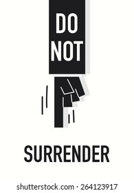 Words DO NOT SURRENDER