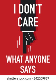 Words I DON'T CARE WHAT ANYONE SAYS