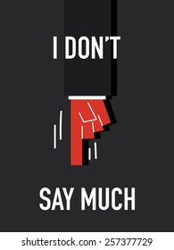 Words I DON'T SAY MUCH