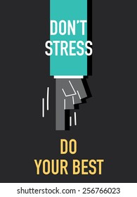 Words DON'T STRESS DO YOUR BEST