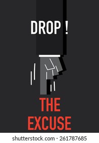 Words DROP THE EXCUSE