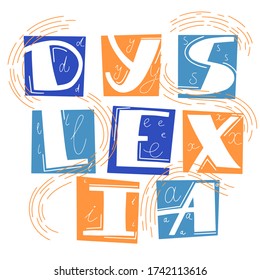 The words dyslexia are isolated. Letters in dark blue, blue and orange squares. Vector concept.