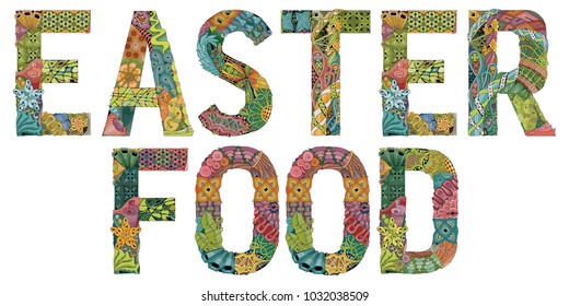Words EASTER FOOD. Vector decorative zentangle object
