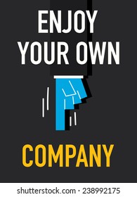 Words ENJOY YOUR OWN COMPANY