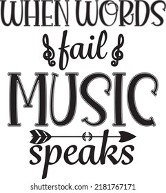 “When words fail music speaks” is a nice and simple typographic design for music lovers.
This design can be printed on posters, wall arts, t-shirts, mugs, stickers, cards or any other product.