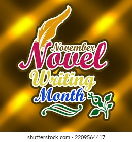 Words with feather icon on abstract brown background to celebrate Novel Writing Month on November