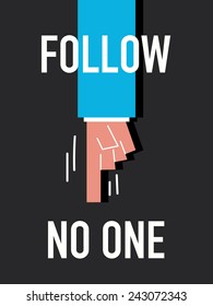 Words FOLLOW NO ONE