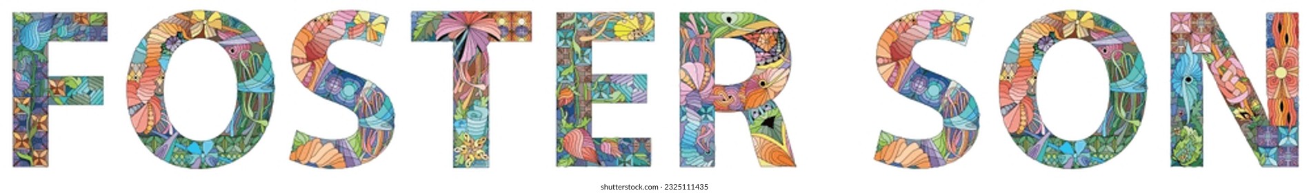 Words FOSTER SON. Vector decorative zentangle object for decoration