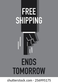 Words FREE SHIPPING ENDS TOMORROW