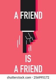 Words A FRIEND IS A FRIEND