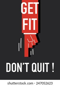 Words GET FIT DON'T QUIT