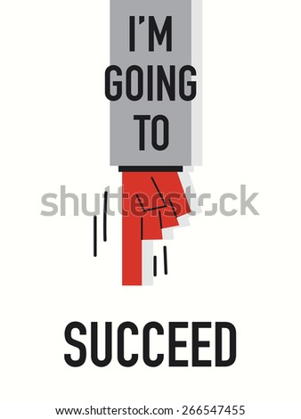 Words I AM GOING TO SUCCEED