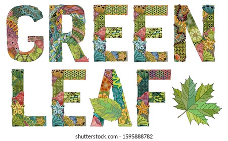 Words GREEN LEAF. Vector decorative zentangle object