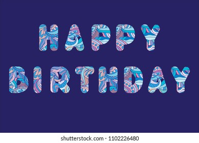 The words HAPPY BIRTHDAY concept written in colorful abstract typography. Vector illustration.