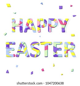 Words Happy Easter with colorful shapes. Vector illustration.